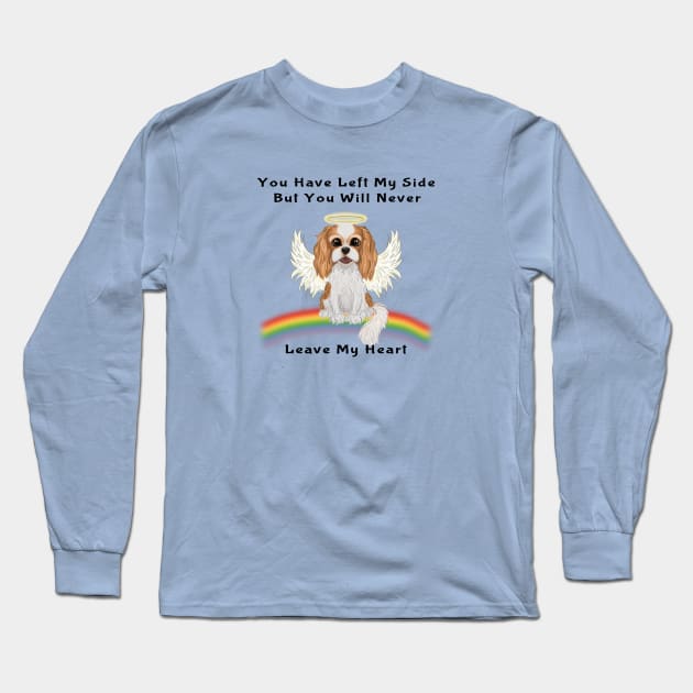 Blenheim Cavalier King Charles Spaniel Pet Loss Gifts Long Sleeve T-Shirt by Cavalier Gifts